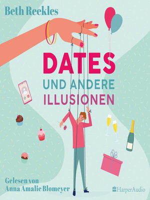 cover image of Dates und andere Illusionen (ungekürzt)